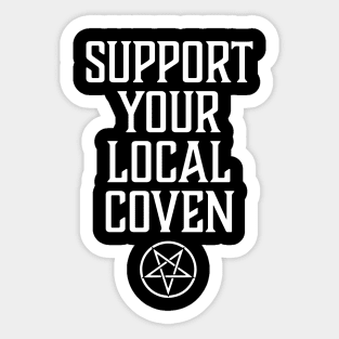 Support Your Local Coven Witchcraft, Pagan Wicca Pentagram Sticker